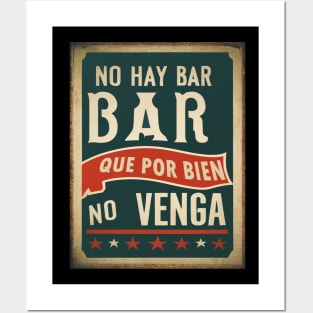 No hay BAR que por BIEN no venga. Frase divertidaa Posters and Art